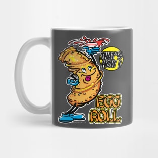 That's How I Roll Egg Roll Mug